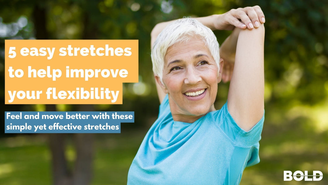 5 easy stretches to help improve your flexibility
