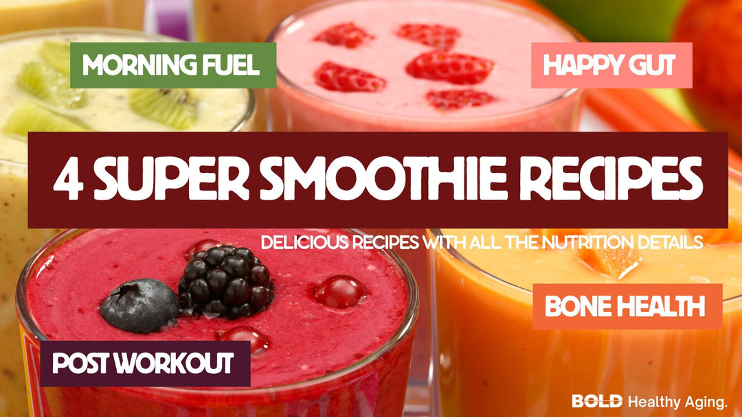 Bold Smoothie Recipes for Bone, Energy, Muscle & Gut Health